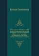 An Exposition of the State of the Medical Profession in the British Dominions: And of the Injurious Effects of the Monopoly, by Usurpation, of the Royal College of Physicians in London, British Dominions 