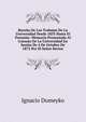 Resena De Los Trabajos De La Universidad Desde 1855 Hasta El Presente: Memoria Presentada Al Consejo De La Universidad En Sesion De 4 De Octubre De 1872 Por El Senor Rector, Ignacio Domeyko 