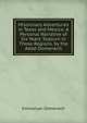 Missionary Adventures in Texas and Mexico: A Personal Narrative of Six Years' Sojourn in Those Regions. by the Abb? Domenech, Emmanuel Domenech 