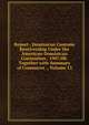 Report . Dominican Customs Receivership Under the American-Dominican Convention . 1907/08- Together with Summary of Commerce ., Volume 13, 