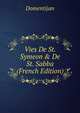 Vies De St. Symeon & De St. Sabba (French Edition), Domentijan 