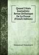 Quand J'?tais Journaliste: Revue Dr?latique De La Presse (French Edition), Emmanuel Domenech 