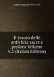 Il tesoro delle antichita sacre e profane Volume v.2 (Italian Edition), Calmet Augustin 1672-1757 