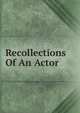 Recollections Of An Actor, 