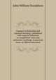Classical scholarship and classical learning: considered with especial reference to competitive tests and university teaching: A practical essay on liberal education, John William Donaldson 