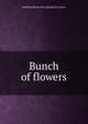 Bunch of flowers, Kathleen [from old catalog] Don Leavy 