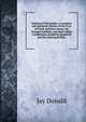 Outlaws of the border: a complete and authentic history of the lives of Frank and Jesse James, the Younger brothers, and their robber companions, including Quantrell and his noted guerrillas ., Jay Donald 