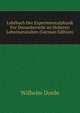 Lehrbuch Der Experimentalphysik Fur Denunterricht an Hoheren Lehrenanstalten (German Edition), Wilhelm Donle 