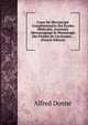 Cours De Microscopie Compl?mentaire Des ?tudes M?dicales, Anatomie Microscopique Et Physiologie Des Fluides De L'?conomie. . (French Edition), Alfred Donne 