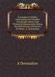 Catalogue of Highly Interesting and Valuable Autograph Letters and Historical Manuscripts: Being the Well Known Collection of Monsr. A. Donnadieu, A Donnadieu 