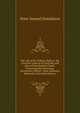 The Life of Sir William Wallace, the Governor General of Scotland, and Hero of the Scottish Chiefs: Containing His Parentage, Adventures, Heroic . from Authentic Materials of Scottish History, Peter Samuel Donaldson 