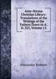 Ante-Nicene Christian Library: Translations of the Writings of the Fathers Down to A.D. 325, Volume 13, Alexander Roberts 