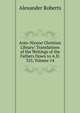Ante-Nicene Christian Library: Translations of the Writings of the Fathers Down to A.D. 325, Volume 14, Alexander Roberts 