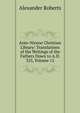 Ante-Nicene Christian Library: Translations of the Writings of the Fathers Down to A.D. 325, Volume 15, Alexander Roberts 