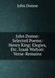 John Donne: Selected Poems: Henry King: Elegies, Etc. Izaak Walton: Verse-Remains, Джон Донн 
