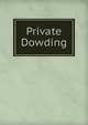 Private Dowding, 