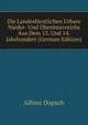 Die Landesf?rstlichen Urbare Nieder- Und Ober?sterreichs Aus Dem 13. Und 14. Jahrhundert (German Edition), Alfons Dopsch 