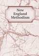 New England Methodism, 