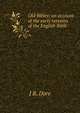 Old Bibles: an account of the early versions of the English Bible, J R. Dore 