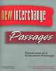 New Interchange. All levels New Interchange / Passages Placement and Evaluation Package, Lesley, Tay 