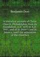 A historical account of Christ Church, Philadelphia, from its foundation, A.D. 1695 to A.D. 1841; and of St. Peter's and St. James's, until the separation of the churches, Benjamin Dorr 