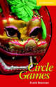 Cambridge English Readers 2. Circle Games, Frank Brennan 