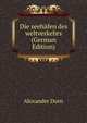 Die seehafen des weltverkehrs (German Edition), Alexander Dorn 