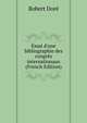 Essai d'une bibliographie des congr?s internationaux (French Edition), Robert Dore 