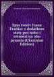 Spys tvoriv Ivana Franka: z dodatkom staty pro noho i retsenzi na oho pysania (Ukrainian Edition), Volodymyr Viktorovych Doroshenko 