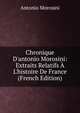 Chronique D'antonio Morosini: Extraits Relatifs ? L'histoire De France (French Edition), Antonio Morosini 