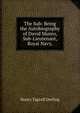 The Sub: Being the Autobiography of David Munro, Sub-Lieutenant, Royal Navy,, Henry Taprell Dorling 