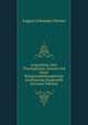 Augustinus, Sein Theologisches System Und Seine Religionsphilosophische Anschauung Dargestellt (German Edition), August Johannes Dorner 