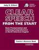 Clear Speech from the Start: Teacher's Resource Book: Basic Pronunciation and Listening Comprehension in North American English, Judy B. Gilbert 