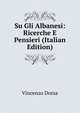 Su Gli Albanesi: Ricerche E Pensieri (Italian Edition), Vincenzo Dorsa 