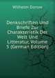 Denkschriften Und Briefe Zur Charakteristik Der Welt Und Litteratur, Volume 5 (German Edition), Wilhelm Dorow 