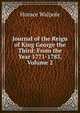 Journal of the Reign of King George the Third: From the Year 1771-1783, Volume 2, Walpole, Horace, 1717-1797 