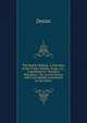 The Bentley Ballads: A Selection of the Choice Ballads, Songs, &c., Contributed to "Bentley's Miscellany." Ed. by John Doran, with Four Ballads Contributed by the Editor, Doran, Dr. (John), 1807-1878 
