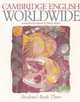Cambridge English Worldwide 3. Student's Book, Andrew Littlejohn, Diana Hicks 