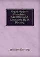 Great Modern Preachers, Sketches and Criticisms By W. Dorling., William Dorling 