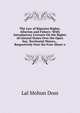 The Law of Riparian Rights, Alluvion and Fishery: With Introductory Lectures On the Rights of Littoral States Over the Open Sea, Territorial Waters, . Respectively Over the Fore-Shore o, Lal Mohun Doss 