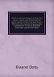 Smith's Interest Tables, at Five, Six, Seven, Seven and Three-Tenths, Eight and One-Half, Ten and Twelve Per Cent. Per Annum, Showing the Interest On . $1.00 to $10,000, from One Day to Five Years, Duane Doty 