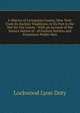 A History of Livingston County, New York: From Its Earliest Traditions, to Its Part in the War for Our Union : With an Account of the Seneca Nation of . of Earliest Settlers and Prominent Public Men, Lockwood Lyon Doty 
