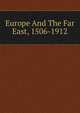 Europe And The Far East, 1506-1912, 