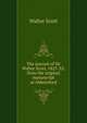 The journal of Sir Walter Scott, 1825-32: from the original manuscript at Abbotsford, Walter Scott 