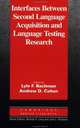 Interfaces between Second Language Acquisition and Language Testing Research, Bachman Lyle F. 