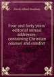 Four and forty years' editorial annual addresses; containing Christian counsel and comfort, David Alfred Doudney 
