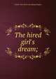 The hired girl's dream;, Charles Noel. [from old catalog Douglas 