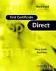 FCE (First Certificate in English) Direct Workbook, Spratt/Obee 