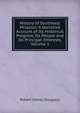 History of Southeast Missouri: A Narrative Account of Its Historical Progress, Its People and Its Principal Interests, Volume 1, Robert Sidney Douglass 