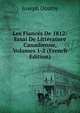 Les Fiances De 1812: Essai De Litterature Canadienne, Volumes 1-2 (French Edition), Joseph Doutre 